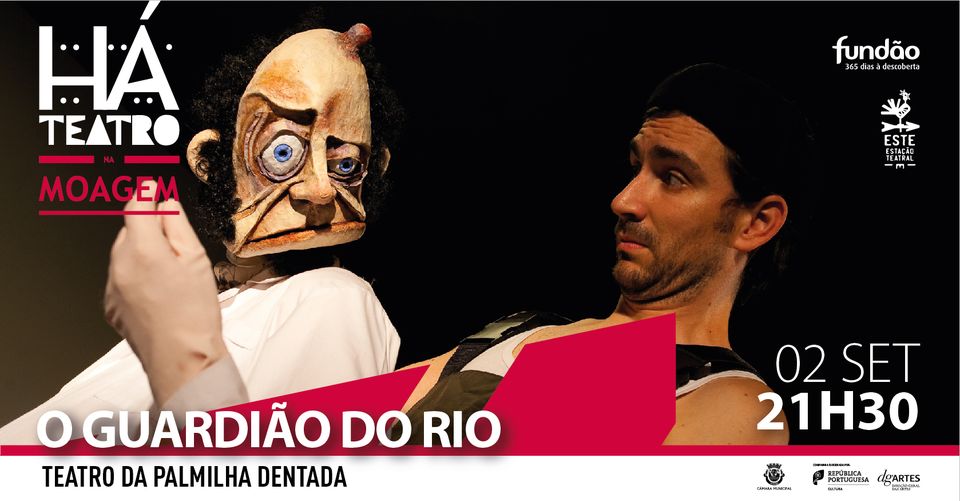 Há Teatro na Moagem | 'O Guardião do Rio”