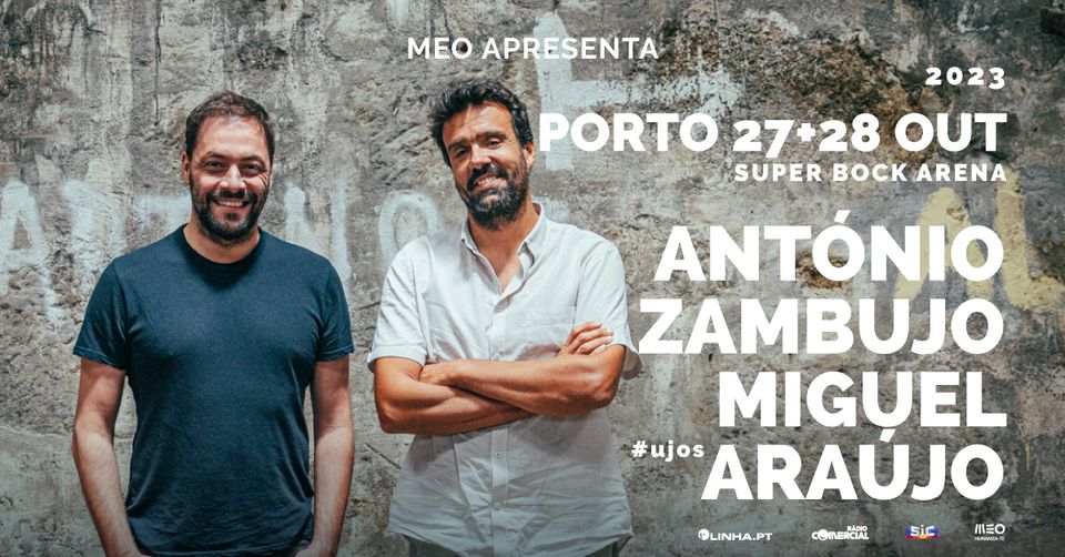 António Zambujo e Miguel Araújo - Super Bock Arena