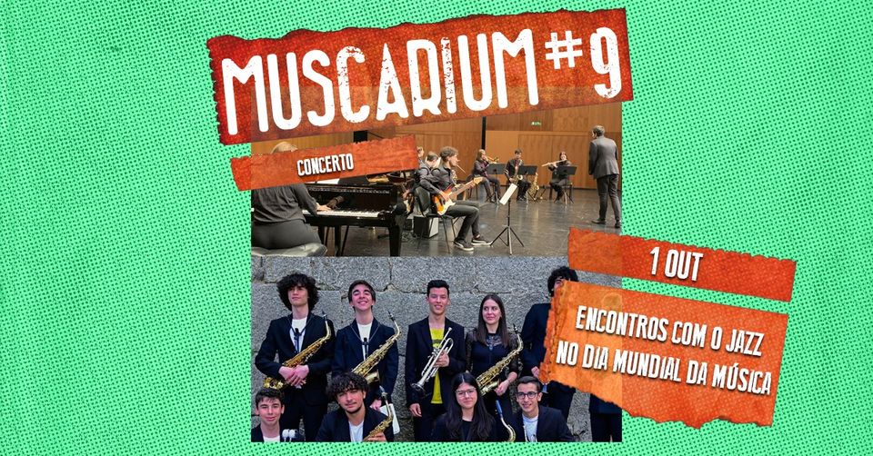 Encontros com o Jazz no Dia Mundial da Música - Concerto de Encerramento | MUSCARIUM#9