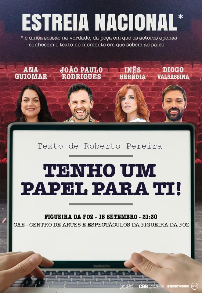Tenho Um Papel Para Ti, com Ana Guiomar, João Paulo Rodrigues, Inês Herédia e Diogo Valsassina