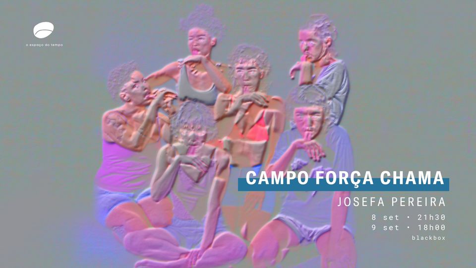 Campo Força Chama | Josefa Pereira