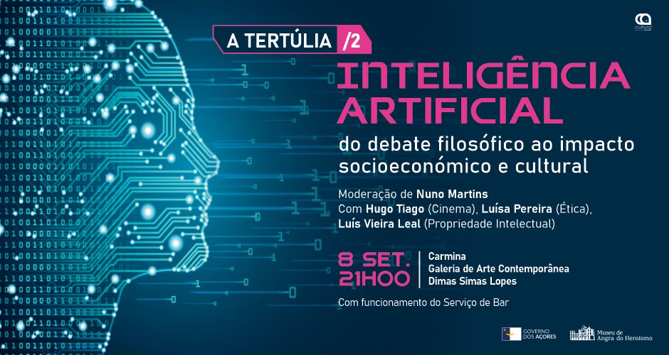 A Tertúlia /2: Inteligência Artificial: Do debate filosófico ao impacto socioeconómico e cultural