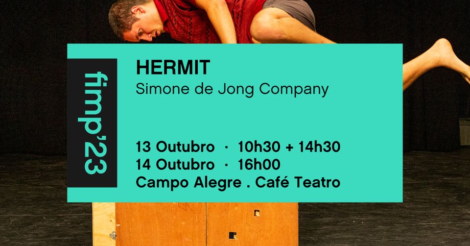 Fimp'23 - Hermit - Companhia Simone de Jong