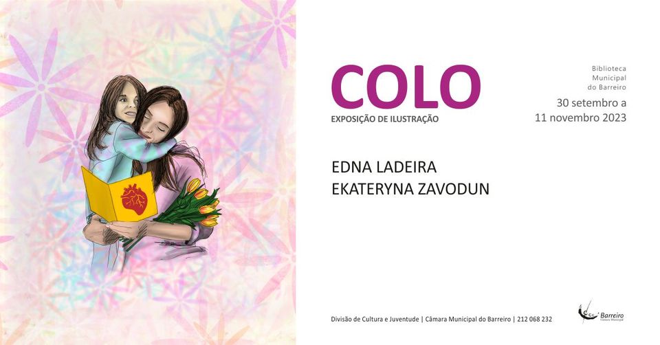 “Colo”, Inauguração da exposição de Edna  Ladeira (texto) e Ekaterina Zavodun  (ilustração)