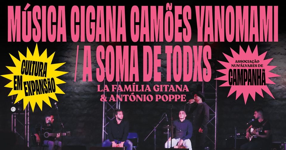 Música Cigana Camões Yanomami / A Soma de Todxs  • La Família Gitana & António Poppe