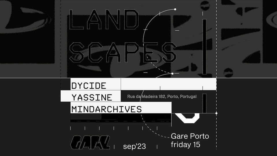 Landscapes * Dycide + Yassine + Mind Archives 
