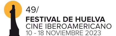 Festival de Cine Iberoamericano de Huelva 2023