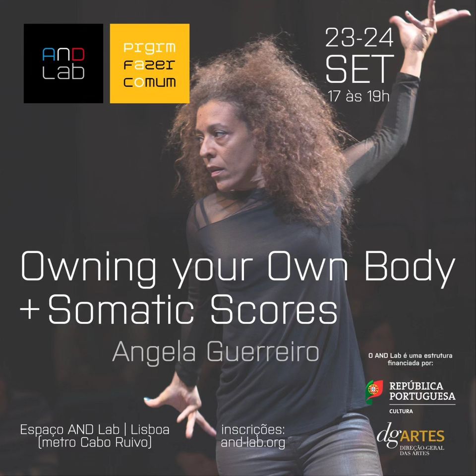 Workshop Owning your Own Body + Somatic Scores, com Ângela Guerreiro