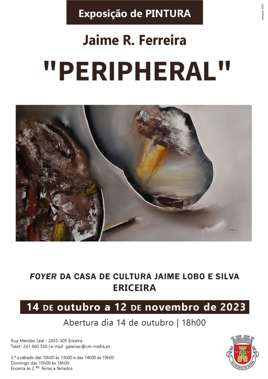 Exposição de Pintura 'PERIPHERAL', de Jaime R. Ferreira