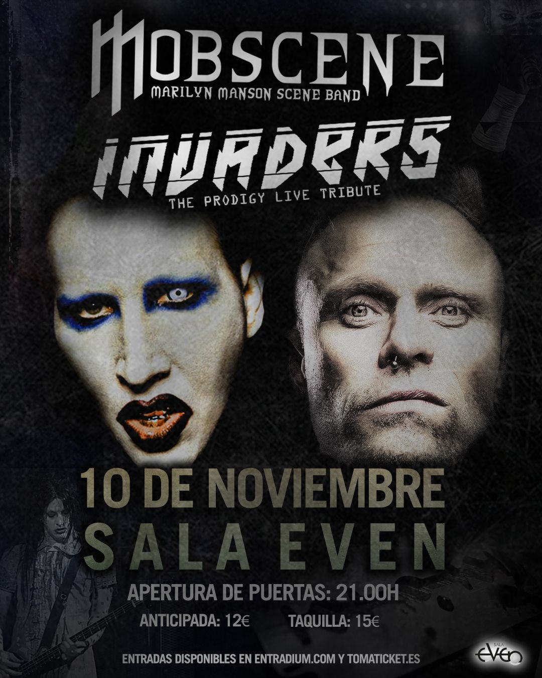 Mobscene (Marilyn Manson Scene Band) + Invaders (The Prodigy Live Tribute)