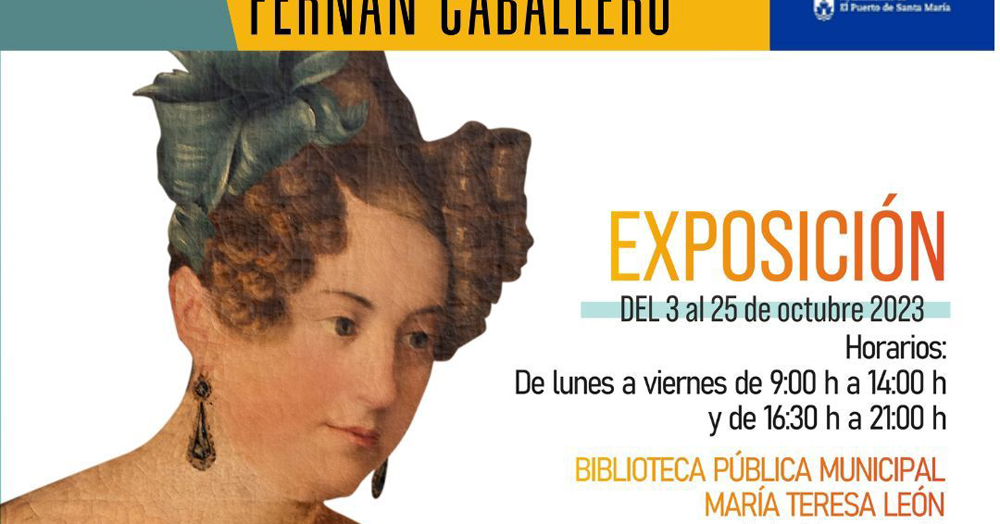 Exposición: Oculta a todo ojo profano. Cecilia Böhl de Faber Larrea, Fernán Caballero