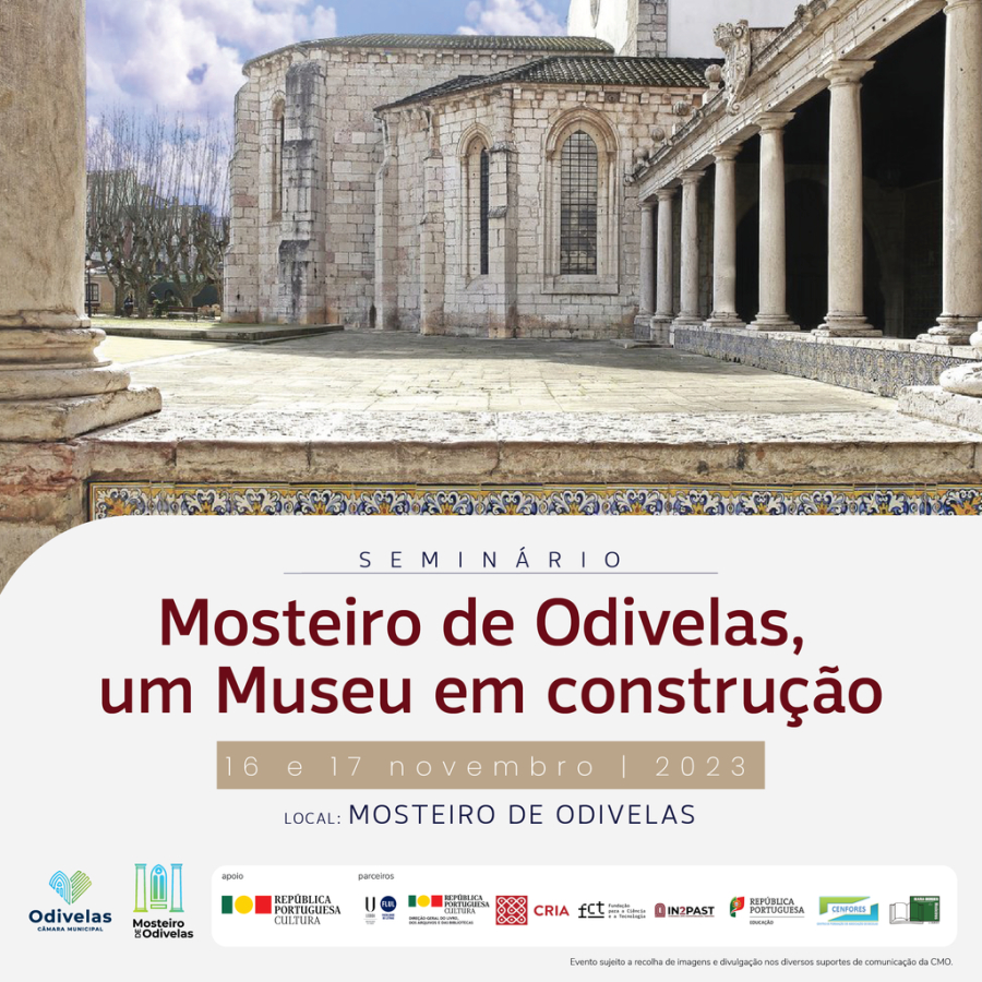 'MOSTEIRO DE ODIVELAS, UM MUSEU EM CONSTRUÇÃO'/ Seminário