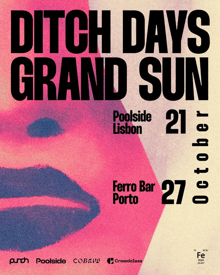 Ditch Days + Grand Sun @ Ferro Bar