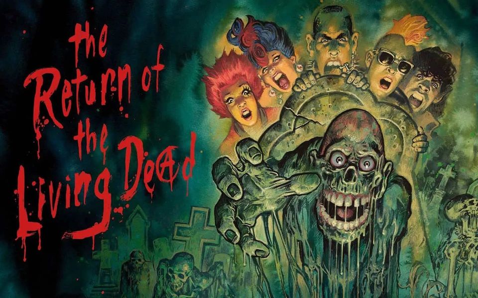 Cinema: The Return of the Living Dead | Especial Halloween