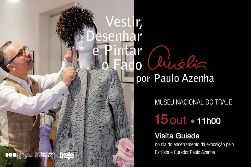 Visita Guiada à Exposição 'Vestir, Desenhar e Pintar o Fado Amália' por Paulo Azenha