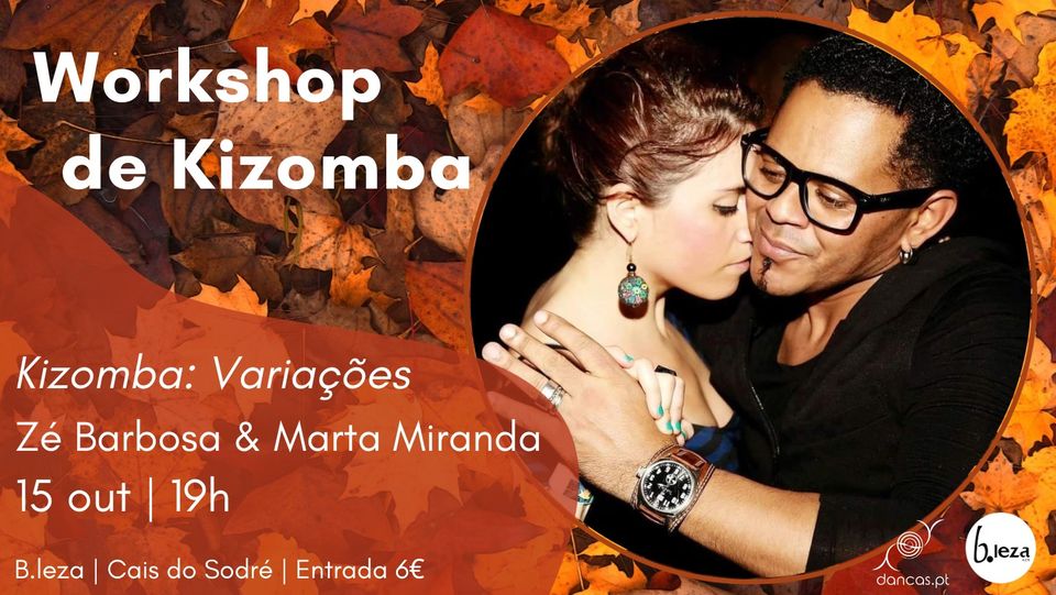 Danças no B.leza | 15 out | Kizomba: New Beginning | Zé Barbosa e Marta Miranda