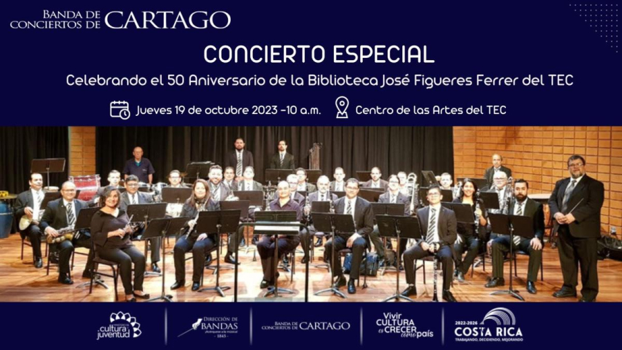 Celebrando Especial: 50 Aniversario Biblioteca José Figueres Ferrer del TEC| Banda de Conciertos de Cartago