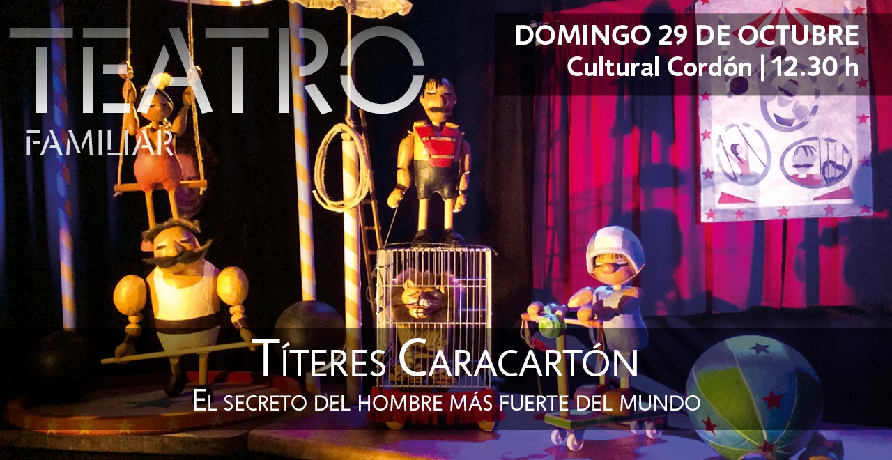 Títeres en Burgos | El secreto del hombre más fuerte del mundo