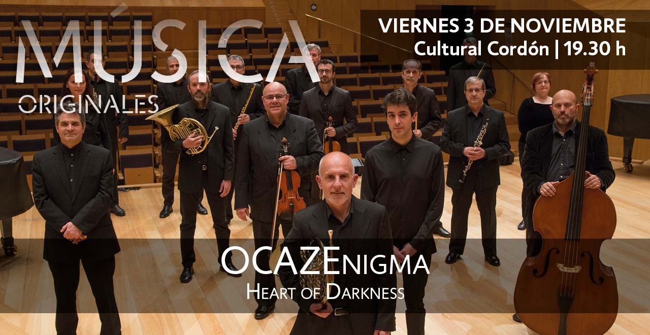 OCAZEnigma: HEART OF DARKNESS | Música, teatro y electrónica #CicloORIGINALES