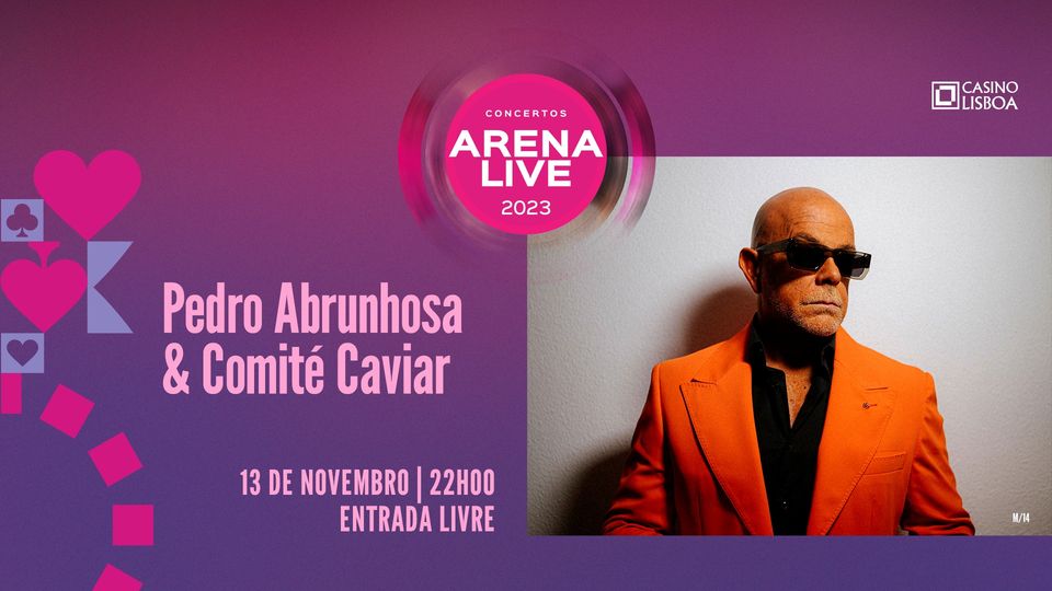 Pedro Abrunhosa & Comité Caviar | Concertos Arena Live 2023