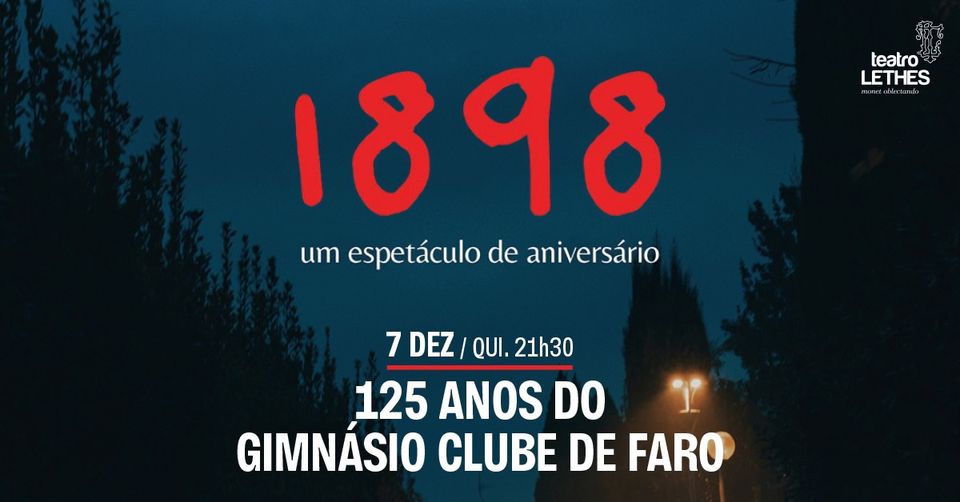 '1898' - 125 anos do Gimnásio Clube de Faro