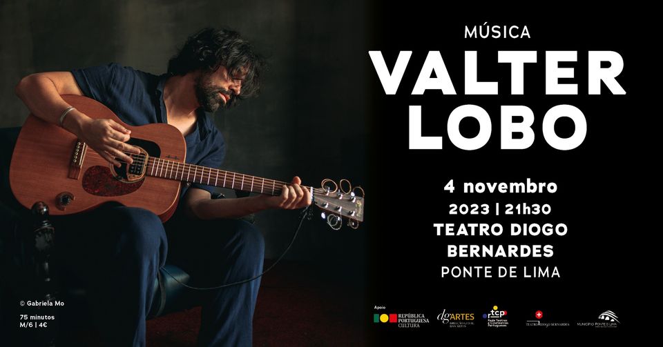 Valter Lobo | Teatro Diogo Bernardes - Ponte de Lima