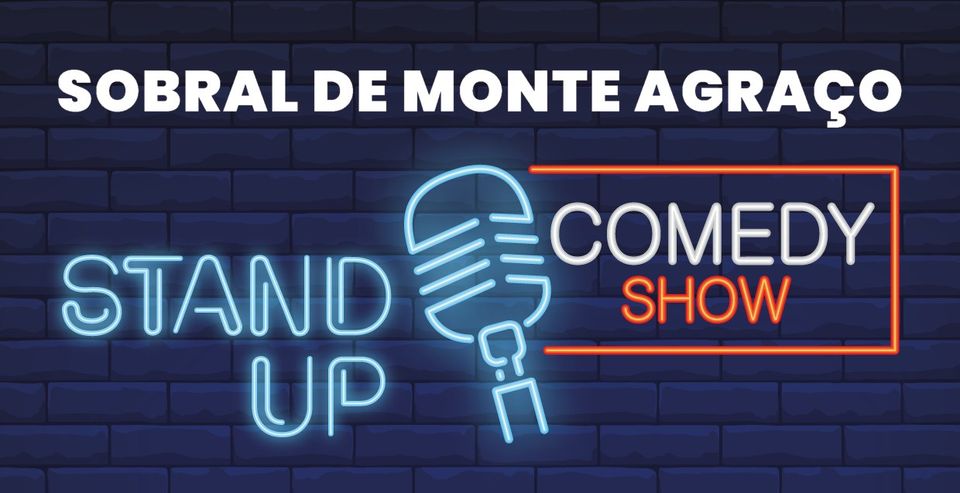Stand-Up Comedy Show - Sobral de Monte Agraço