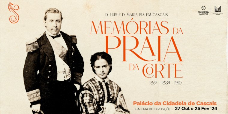 'Memórias da Praia da Corte: D. Luís e D. Maria em Cascais'