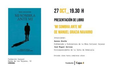 Presentación del libro “Mi sombra ante mí” de Manuel Gracia Navarro