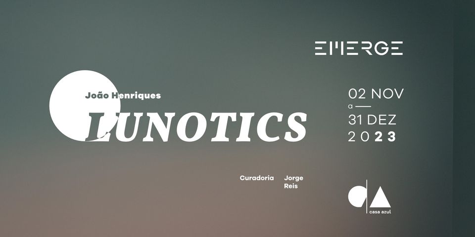 Inauguração | 'LUNOTICS' de João Henriques | Exposição/Exhibition