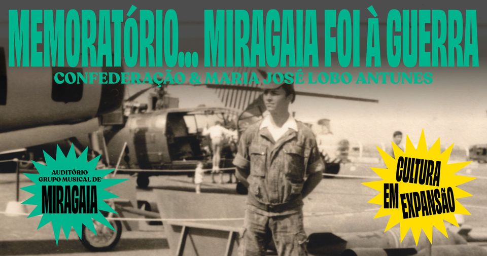 Memoratório... Miragaia foi à Guerra • Confederação & Maria José Lobo Antunes