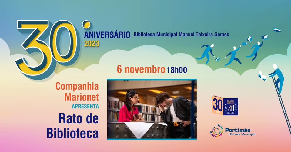 30º Aniversário Biblioteca Municipal Manuel Teixeira Gomes!
