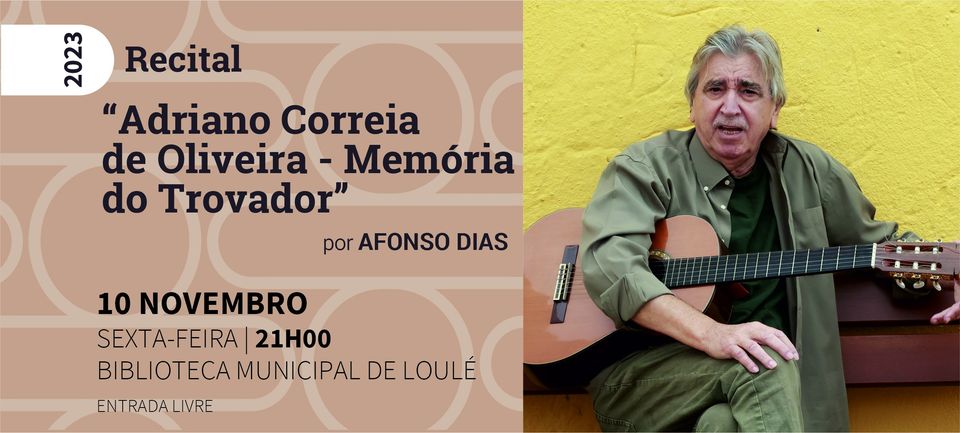 Recital “Adriano Correia de Oliveira – Memória do Trovador” por Afonso Dias