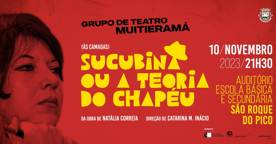 Grupo de Teatro Muitieramá apresenta Sucumbina ou Teoria do Chapé da Olbra de Natália Correia