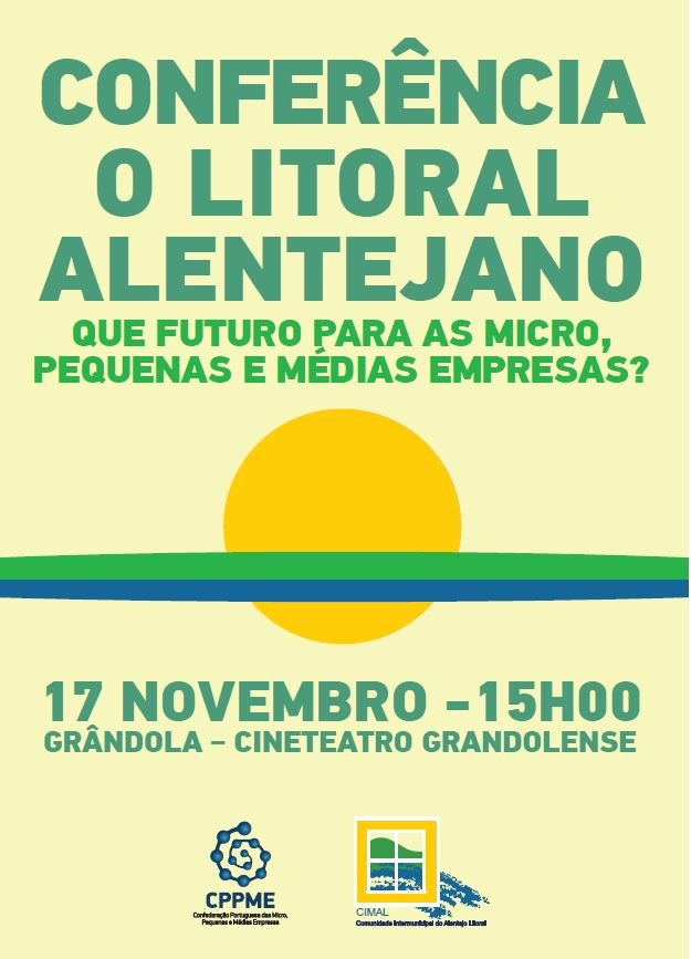 Conferência “O LITORAL ALENTEJANO, que futuro para as Micro, Pequenas e Médias Empresas?”