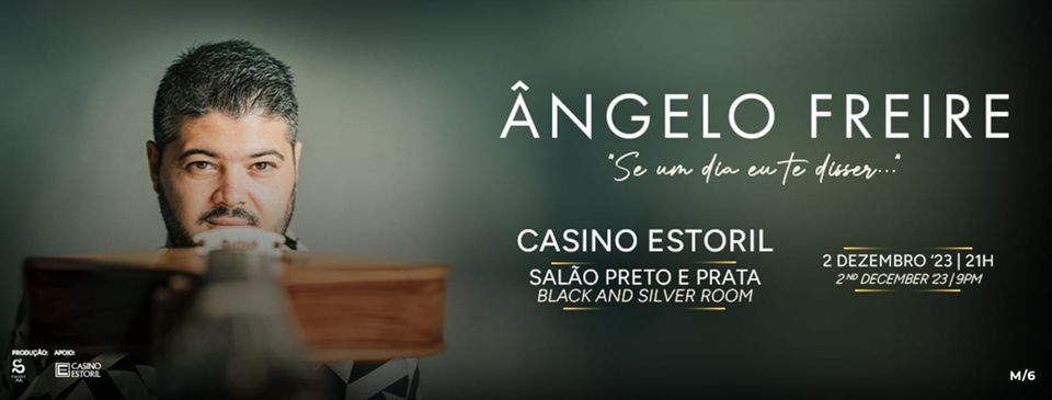 Ângelo Freire 'Se um dia eu te disser...' | Casino Estoril - 2 dez '23