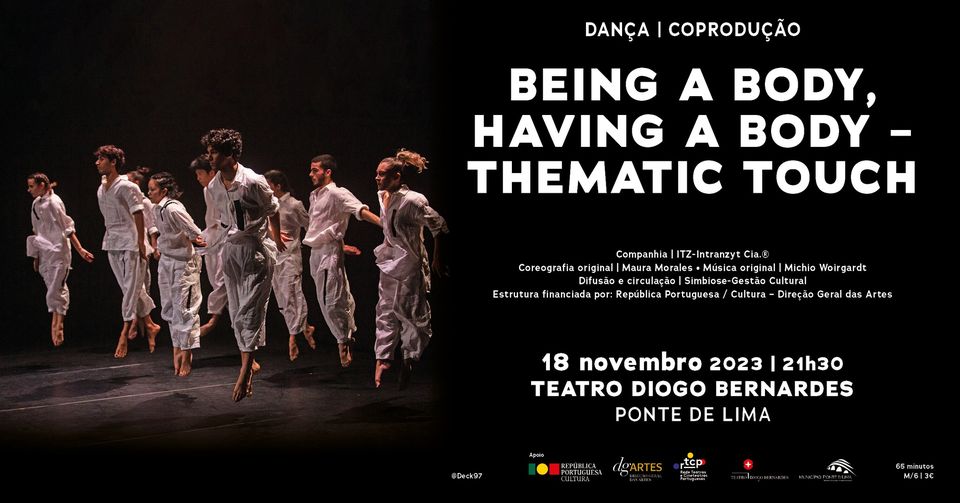 Being a Body, Having a Body - Thematic Touch  Companhia de Dança Intranzyt  Cia® - Viral Agenda
