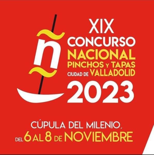 XIX Concurso Nacional de Pinchos y tapas Ciudad de Valladolid