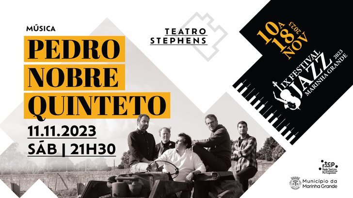 PEDRO NOBRE QUINTETO - 'LIVING TIDES' - IX Festival Jazz da Marinha Grande