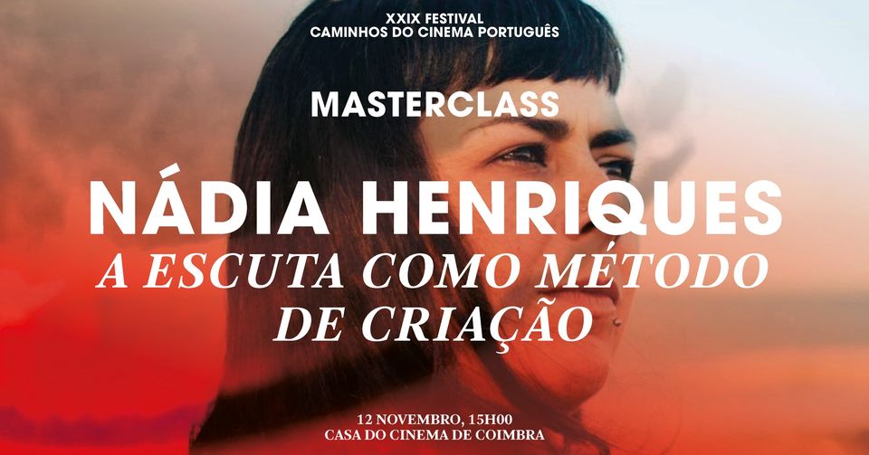 Masterclass — Nádia Henriques: 'A escuta como método de criação'