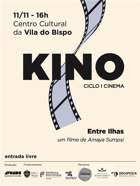 Kino - Ciclo de Cinema - Centro Cultural de Vila do Bispo - 'Entre Linhas'