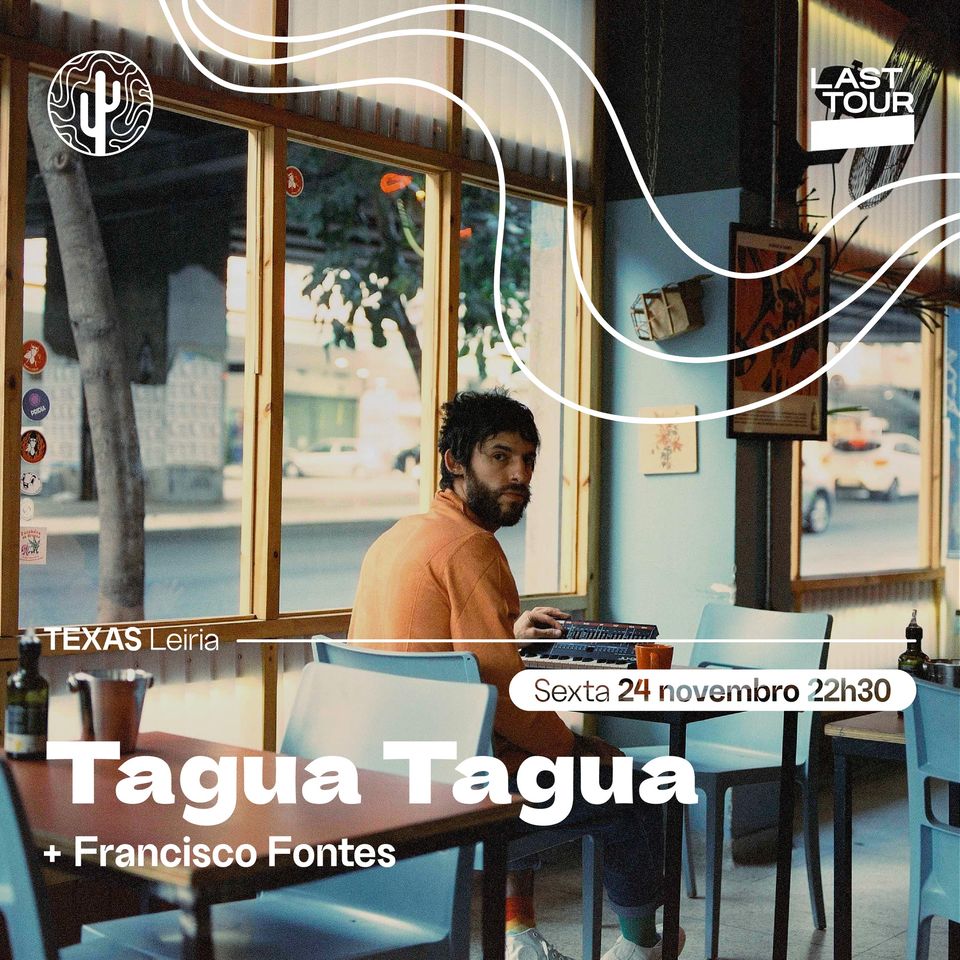TAGUA TAGUA + Francisco Fontes | Texas Leiria