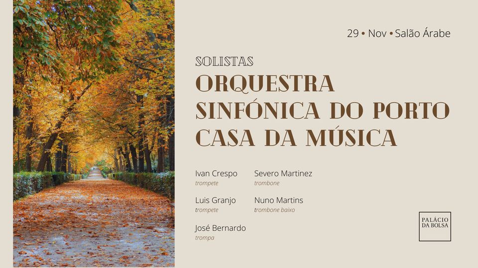 Solistas da Orquestra Sinfónica do Porto Casa da Música