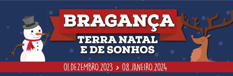 Bragança, Terra Natal e de Sonhos 2023
