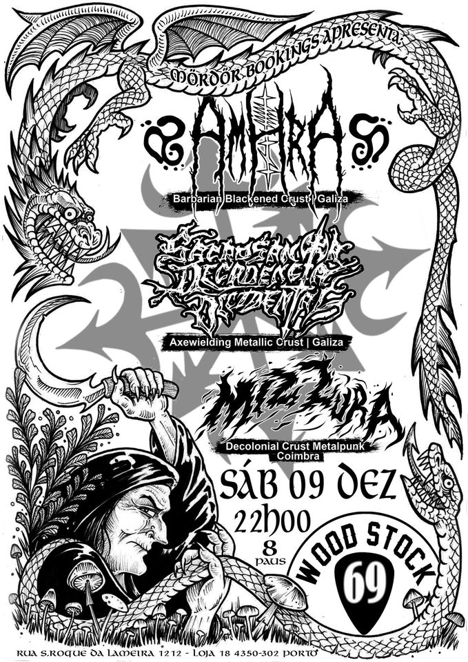 AMHRA (ga) + SACROSANTA DECADENCIA OCCIDENTAL (ga) + MIZZURA (pt) @ Woodstock 69 Rock Bar