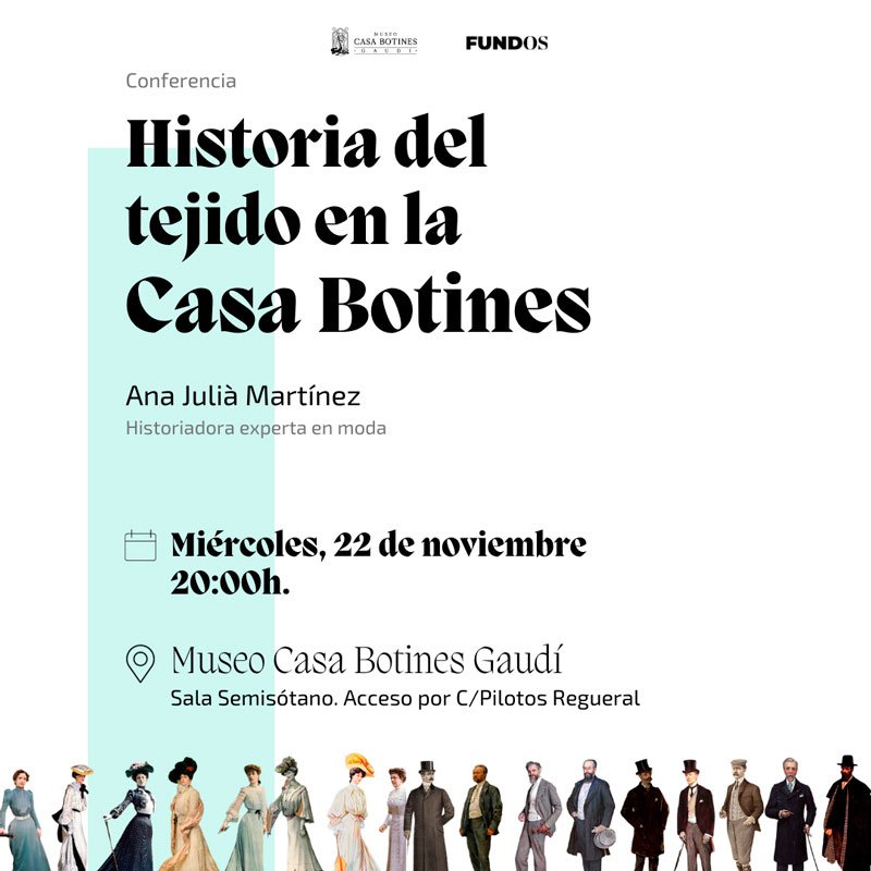 Historia del tejido. Ana Julià Martínez. Museo Casa Botines Gaudí