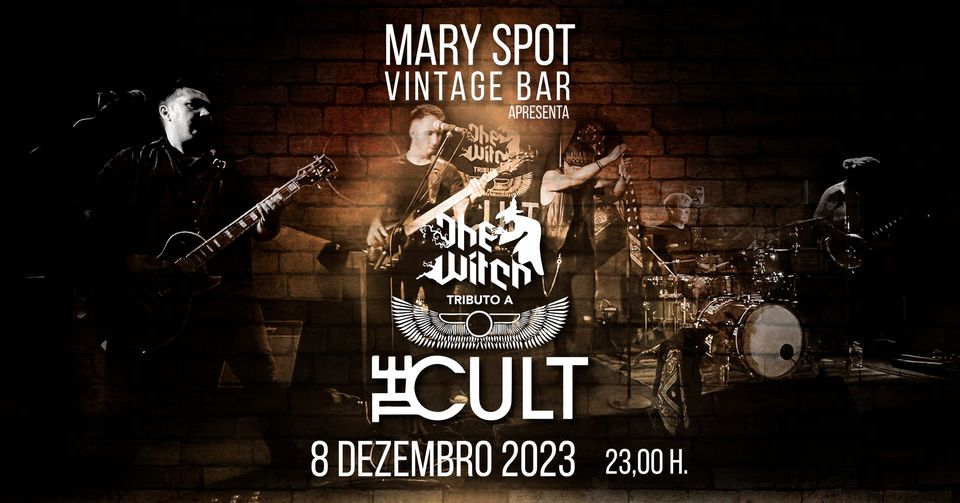 TRIBUTO A THE CULT - by THE WITCH - MARY SPOT VINTAGE BAR - MATOSINHOS