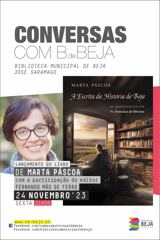 Lançamento do livro 'A escrita da história de Beja: os manuscritos de Frei Francisco de Oliveira'