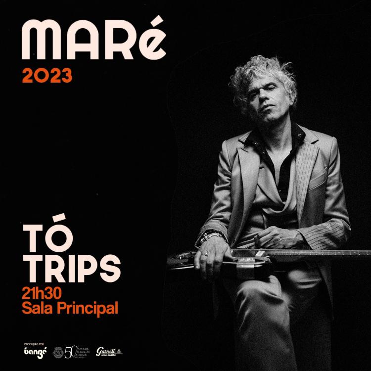 Festival MARé 2023 - Concerto de Tó Trips
