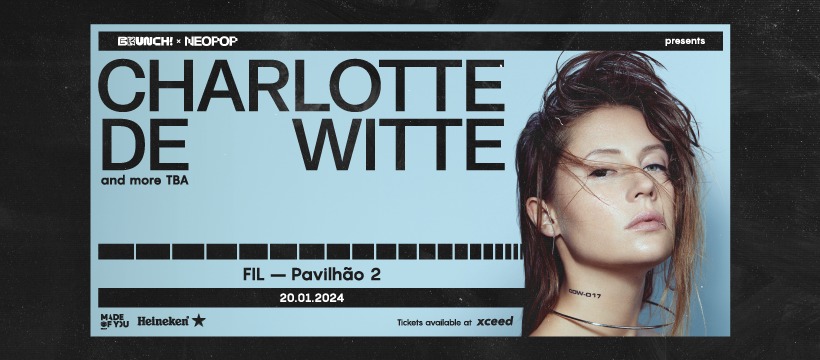 Brunch Electronik Lisboa X Neopop Festival presents Charlotte de Witte + TBA